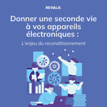 L'enjeu du reconditionnement